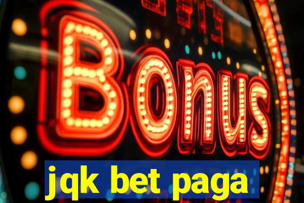 jqk bet paga